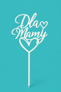 Dekoracyjny topper "Dla Mamy"